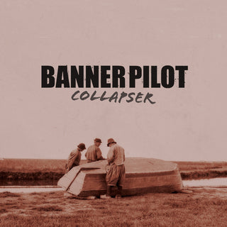 Banner Pilot - Collapser LP