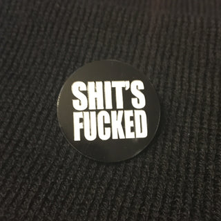 The Copyrights "Shit's Fucked" Enamel Pin