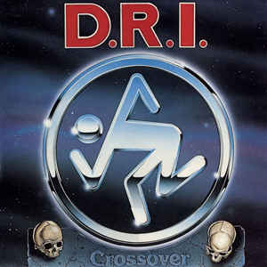 D.R.I "Crossover" LP