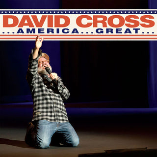 David Cross "...America...Great..." LP