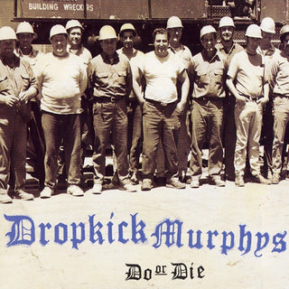 Dropkick Murphys "Do Or Die" LP