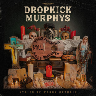 Dropkick Murphys "This Machine Kills Fascists" LP