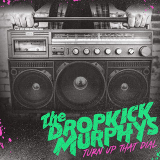 Dropkick Murphys "Turn Up That Dial" LP