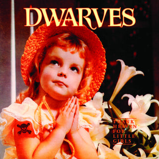 Dwarves "Thank Heaven For Little Girls" LP