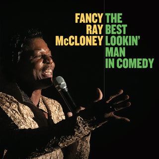 Fancy Ray McCloney "The Best Lookin' Man In Comedy" LP