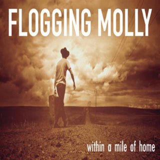 Flogging Molly "Within A Mile Of Home" LP