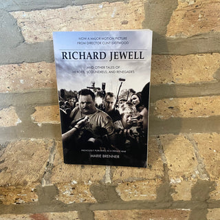Richard Jewell: "And Other Tales of Heroes, Scoundrels and Renegades" Book