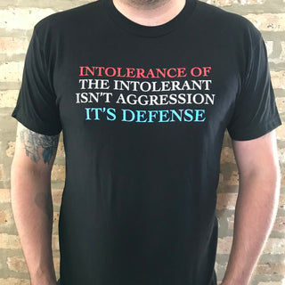 The "Intolerance" Tee Shirt