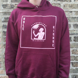 Kyle Kinane "Trampoline In A Ditch" Maroon Pullover Hoodie