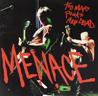 Menace "Too Many Punks Are Dead" LP