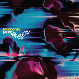 Mudhoney "Plastic Eternity" LP