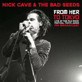 Nick Cave & The Bad Seeds "From Her To Tokyo" LP