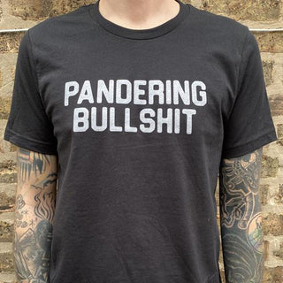 "Pandering Bullshit" Tee Shirt