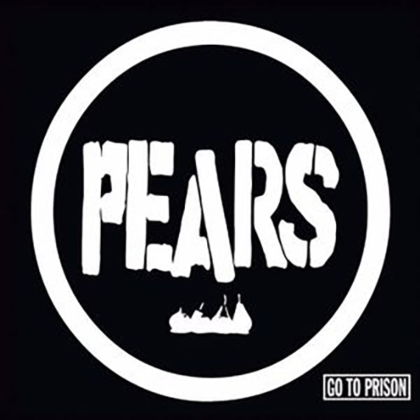 PEARS - Go To Prison LP