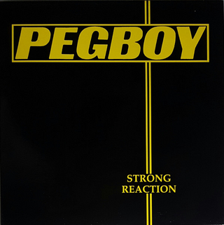 Pegboy "Strong Reaction" LP