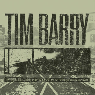 Barry, Tim "Laurel St. Demo & Live At Munford Elementary" LP