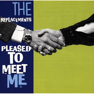 Replacements, The "Pleased To Meet Me" LP