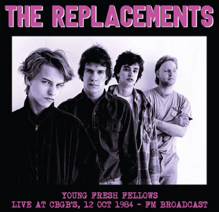 Replacements, The "Young Fresh Fellows (Live at CBGB'S)" LP