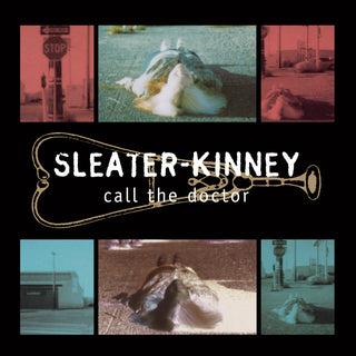 Sleater Kinney "Call The Doctor" LP