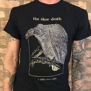 The Slow Death "A Little Less Ugly" Tee Shirt