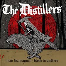 Distillers, The "Man vs. Magnet / Blood In Gutters"  7"
