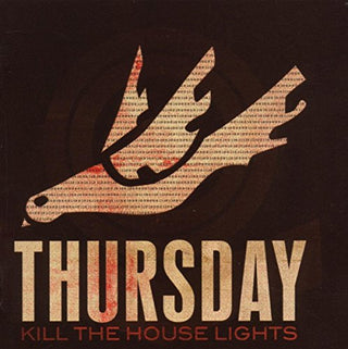 Thursday "Kill The House Lights" LP