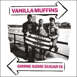 Vanilla Muffins "Gimme Some Sugar Oi" LP
