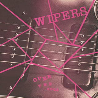 Wipers "Over The Edge" LP