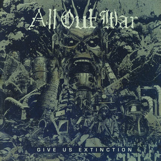 All Out War - Give Us Extinction LP