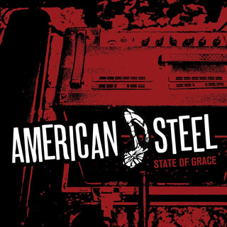 American Steel "State of Grace"  7"
