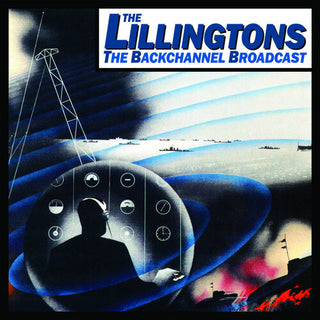 Lillingtons, The "The Backchannel Broadcast" LP